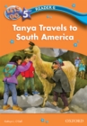 Tanya Travels to South America (Let's Go 3rd ed. Level 5 Reader 6) - eBook