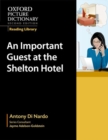 Oxford Picture Dictionary Reading Library: An Important Guest at the Shelton Hotel - Book