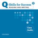 Q Skills for Success: Reading and Writing 2: Class CD - Book