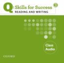 Q Skills for Success: Reading and Writing 3: Class CD - Book