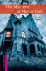 Oxford Bookworms Library: Starter Level:: The Mystery of Manor Hall - Book