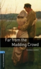 Far from the Madding Crowd Level 5 Oxford Bookworms Library - Thomas Hardy
