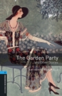 The Garden Party and Other Stories Level 5 Oxford Bookworms Library - Katherine Mansfield