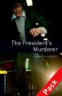 Oxford Bookworms Library: Level 1:: The President's Murderer audio CD pack - Book