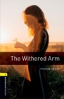Oxford Bookworms Library: Level 1:: The Withered Arm - Book