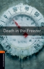 Oxford Bookworms Library: Level 2:: Death in the Freezer - Book