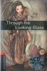 Oxford Bookworms Library: Level 3:: Through the Looking-Glass audio CD pack - Book