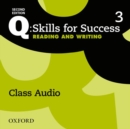 Q: Skills for Success: Level 3: Reading & Writing Class Audio CD (x3) - Book