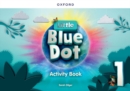 Little Blue Dot: Level 1: Activity Book : Print Activity Book - Book