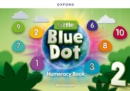 Little Blue Dot Level 2 Numeracy Book: Level 2: Numeracy Book : Print Numeracy Book - Book