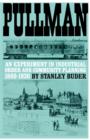 Pullman : An Experiment in Industrial Order and Community Planning, 1880-1930 - Book