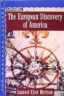 The European Discovery of America : Volume 1: The Northern Voyages, AD 500-1600 - Book