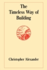 The Timeless Way of Building - Book