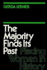 The Majority Finds Its Past : Placing Women in History - Book