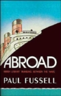 Abroad : British Literary Traveling Between the Wars - Book
