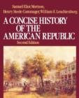 A Concise History of the American Republic : Volume 1 - Book