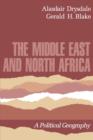 The Middle East and North Africa : A Political Geography - Book