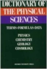 Dictionary of the Physical Sciences : Terms, Formulas, Data - Book
