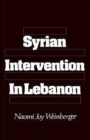 Syrian Intervention in Lebanon : The 1975-76 Civil War - Book