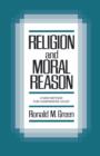 Religion and Moral Reason : A New Method for Comparative Study - Book