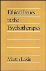 Ethical Issues in the Psychotherapies - Book