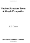 Nuclear Structure from a Simple Perspective - Book