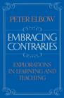 Embracing Contraries : Explorations in Learning and Teaching - Book