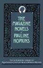 The Magazine Novels of Pauline Hopkins - Book