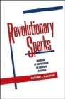 Revolutionary Sparks : Freedom of Expression in Modern America - Book