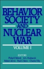 Behavior, Society, and Nuclear War: Volume I - Book