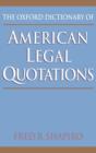 The Oxford Dictionary of American Legal Quotations - Book