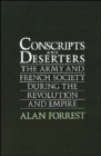 Conscripts and Deserters : The Army and French Society During the Revolution and Empire - Book