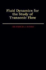 Fluid Dynamics for the Study of Transonic Flow - Book