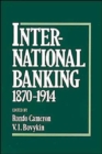 International Banking 1870-1914 - Book