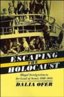 Escape from the Holocaust : Illegal Immigration to the Land of Israel, 1939-1944 - Book
