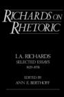 Richards on Rhetoric : Selected Essays (1929-1974) - Book