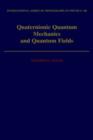 Quaternionic Quantum Mechanics and Quantum Fields - Book
