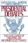 Presidential Debates : The Challenge of Creating an Informed Electorate - Book