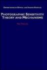 Photographic Sensitivity : Theory and Mechanisms - Book