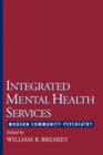 Integrated Mental Health Services : Modern Community Psychiatry - Book