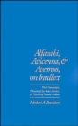 Alfarabi, Avicenna, and Averroes, on Intellect : Their Cosmologies, Theories of the Active Intellect and Theories of Human Intellect - Book