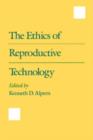 The Ethics of Reproductive Technology - Book