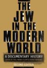 The Jew in the Modern World : A Documentary History - Book