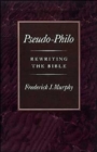 Pseudo-Philo : Rewriting the Bible - Book