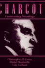 Charcot: Constructing Neurology - Book