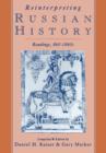Reinterpreting Russian History : Readings, 860-1860s - Book