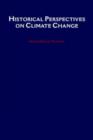 Historical Perspectives on Climate Change - Book