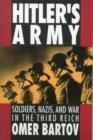 Hitler's Army : Soldiers, Nazis, and War in the Third Reich - Book