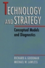 Technology and Strategy : Conceptual Models and Diagnostics - Book