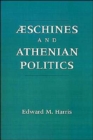 Aeschines and Athenian Politics - Book